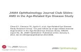 JAMA Ophthalmology  Journal Club Slides: AMD in the Age-Related Eye Disease Study
