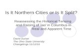 Is It Northern Cities or Is It Split?