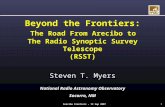 Beyond the Frontiers: The Road From Arecibo to  The Radio Synoptic Survey Telescope (RSST)