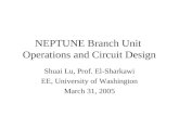 NEPTUNE Branch Unit  Operations and Circuit Design