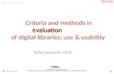 Criteria and methods in evaluation           of digital libraries: use & usability