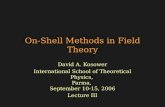 On-Shell Methods in Field Theory