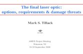 The final laser optic: options, requirements & damage threats