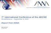 7 th  International Conference of the AECSD Minsk/Belarus – September 9, 2010 Report from ANNA