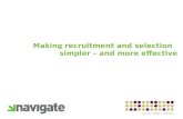 Making  recruitment and selection   simpler – and more effective