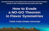 How to Evade a NO-GO Theorem in Flavor Symmetries