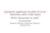 Dynamic aperture studies in e+e- factories with crab waist
