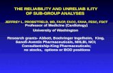 THE RELIABILITY AND UNRELIAB ILITY  OF SUB-GROUP ANALYSES