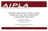 UPDATE ON PATENT TROLLS AND THEIR ACTUAL INFLUENCE ON  LITIGATION PRACTICE