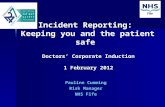 Incident Reporting:  Keeping you and the patient safe