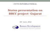 Status presentation on BRCC project- Gujarat
