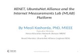 KENET,  UbuntuNet  Alliance and the Internet Measurements Lab (MLAB) Platform