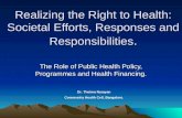 Realizing the Right to Health: Societal Efforts, Responses and Responsibilities .