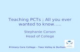 Teaching PCTs ; All you ever wanted to know…..