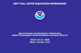 XBT FALL RATE EQUATION WORKSHOP National Oceanic and Atmospheric Administration