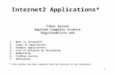 Internet2 Applications*  Tibor Gyires Applied Computer Science tbgyires@ilstu