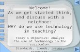 Today’s Objective: Analyze the use of technology in the curriculum: