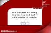 R&E Network Planning, Engineering and OA&M Capabilities in Taiwan