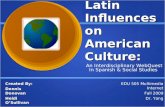 Latin Influences on  American Culture: