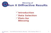 Blessing of Run II Diffractive Results