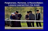 Forgiveness, Remorse, & Reconciliation: Lessons Learned from the Amish