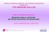 PUBLIC OPINION, MARKET AND MEDIA RESEARCH COMPANY  TNS  MEDIUM GALLUP