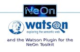 and the Watson Plugin for the NeOn Toolkit