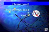 International  Telecommunication  Union