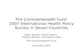 The Commonwealth Fund  2007 International Health Policy Survey in Seven Countries