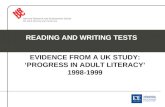 EVIDENCE FROM A UK STUDY: ‘PROGRESS IN ADULT LITERACY’ 1998-1999