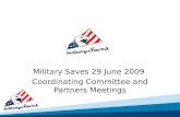 Military Saves 29 June 2009  Coordinating Committee and Partners Meetings