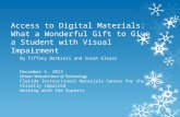 Access to Digital Materials: What a Wonderful Gift to Give a Student with Visual Impairment