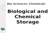 Biological and Chemical Storage