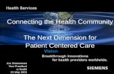 Connecting the Health Community  The Next Dimension for Patient Centered Care