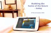 Building the  home of the future  - today