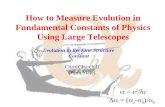 How to Measure Evolution in Fundamental Constants of Physics Using Large Telescopes