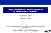 “High Performance Cyberinfrastructure  for Data-Intensive Research”