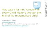 How was it for me? A review of Every Child Matters through the lens of the marginalised child