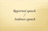 Reported speech  /  Indirect speech