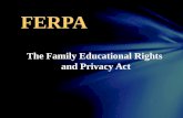 The Family Educational Rights  and Privacy Act