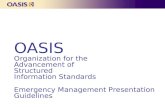 OASIS Organization for the Advancement of  Structured  Information Standards