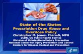 State of the States  Prescription Drug Abuse and Overdose Policy
