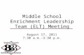Middle School Enrichment Leadership Team (ELT) Meeting