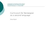 Curriculum for Norwegian  as a second language Else Ryen