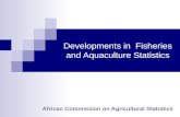 Developments in  Fisheries and Aquaculture Statistics