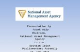 Presentation by   Frank Daly Chairman,  National Asset Management Agency to the