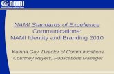 NAMI Standards of Excellence  Communications: NAMI Identity and Branding 2010