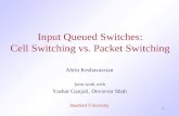 Input Queued Switches: Cell Switching vs. Packet Switching