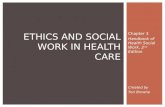 Ethics and Social Work in Health Care