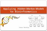 Applying  Hidden Markov Models  to Bioinformatics